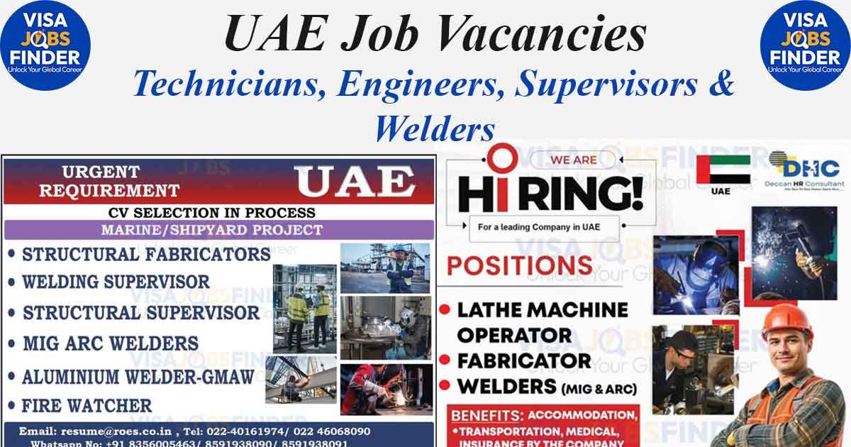 UAE Job Vacancies Technicians, Engineers, Supervisors & Welders