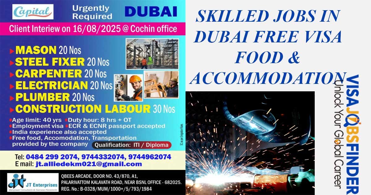 Skilled Jobs in Dubai Free Visa Food & Accommodation